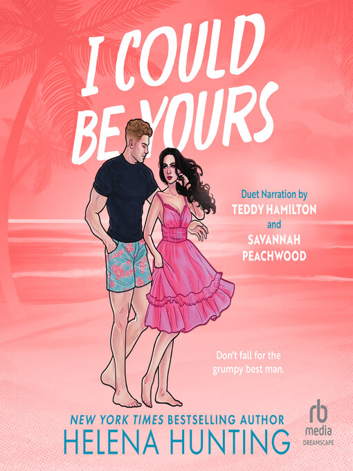 Title details for I Could Be Yours by Helena Hunting - Available